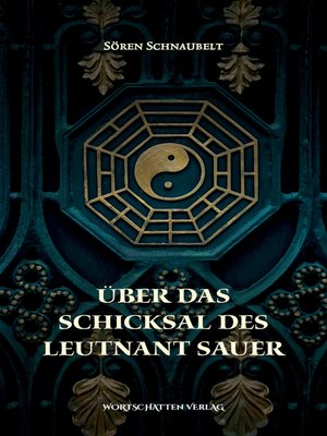 cover image of Über das Schicksal des Leutnant Sauer